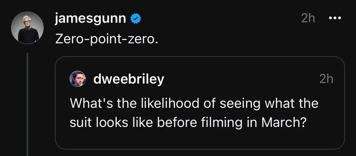 En Threads, James Gunn dice que no hay posibilidad de que el nuevo traje de Superman sea revelado antes de que Superman: Legacy comience a filmarse en marzo de 2024.